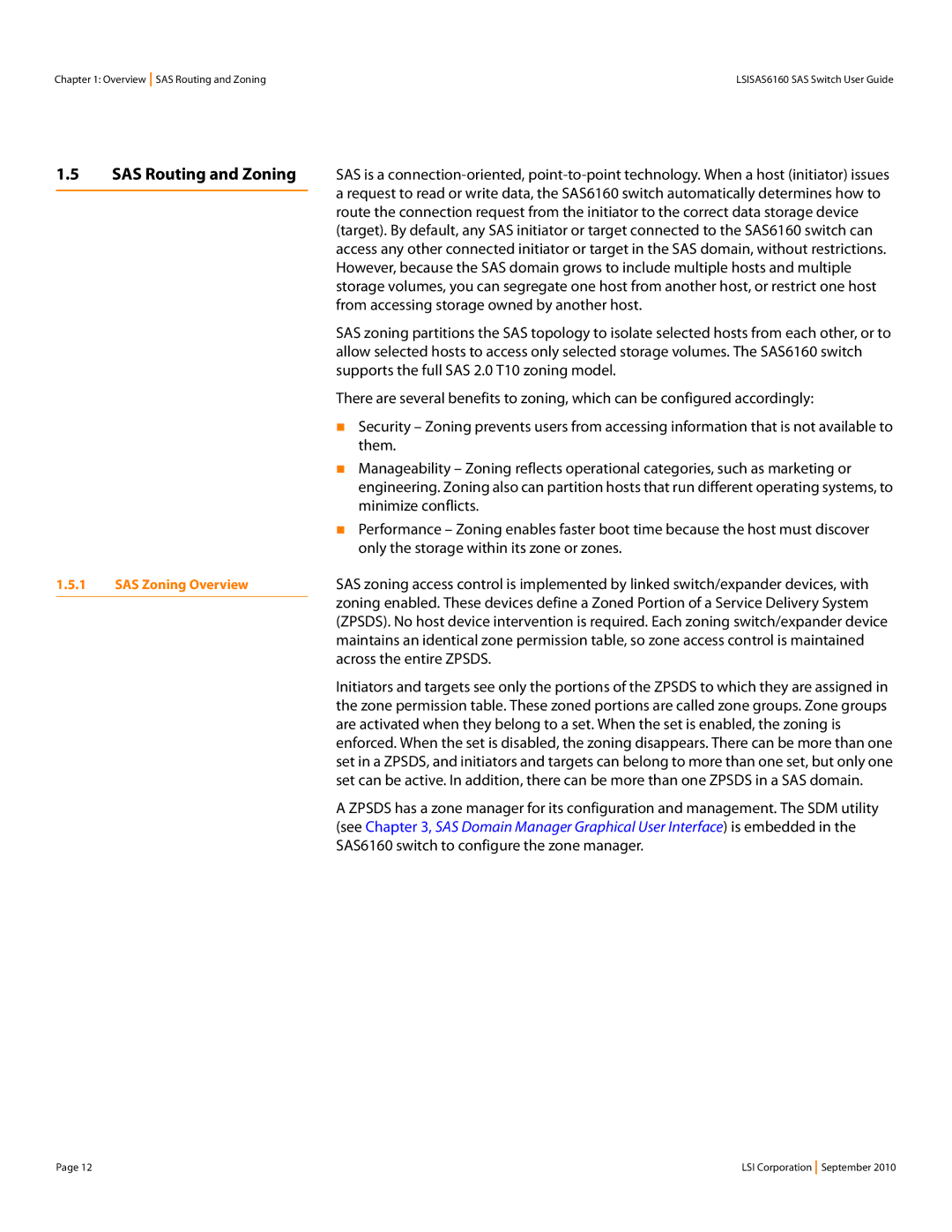 LSI SAS6160 Minimize conflicts, Only the storage within its zone or zones, Across the entire Zpsds, SAS Zoning Overview 