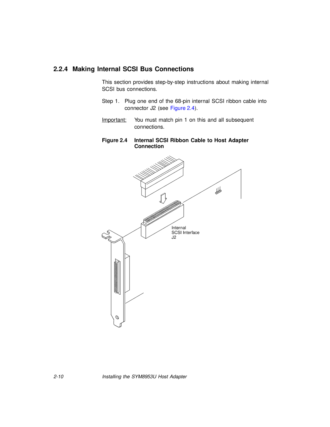 LSI SYM8953U manual Making Internal Scsi Bus Connections, Internal Scsi Ribbon Cable to Host Adapter Connection 