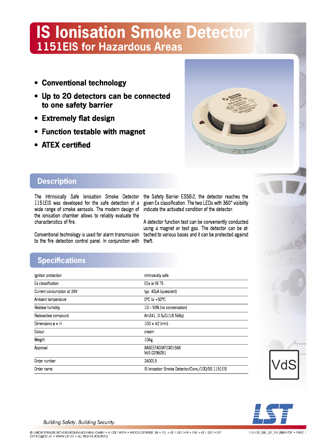 LST specifications IS Ionisation Smoke Detector, 1151EIS for Hazardous Areas, Conventional technology, Description 