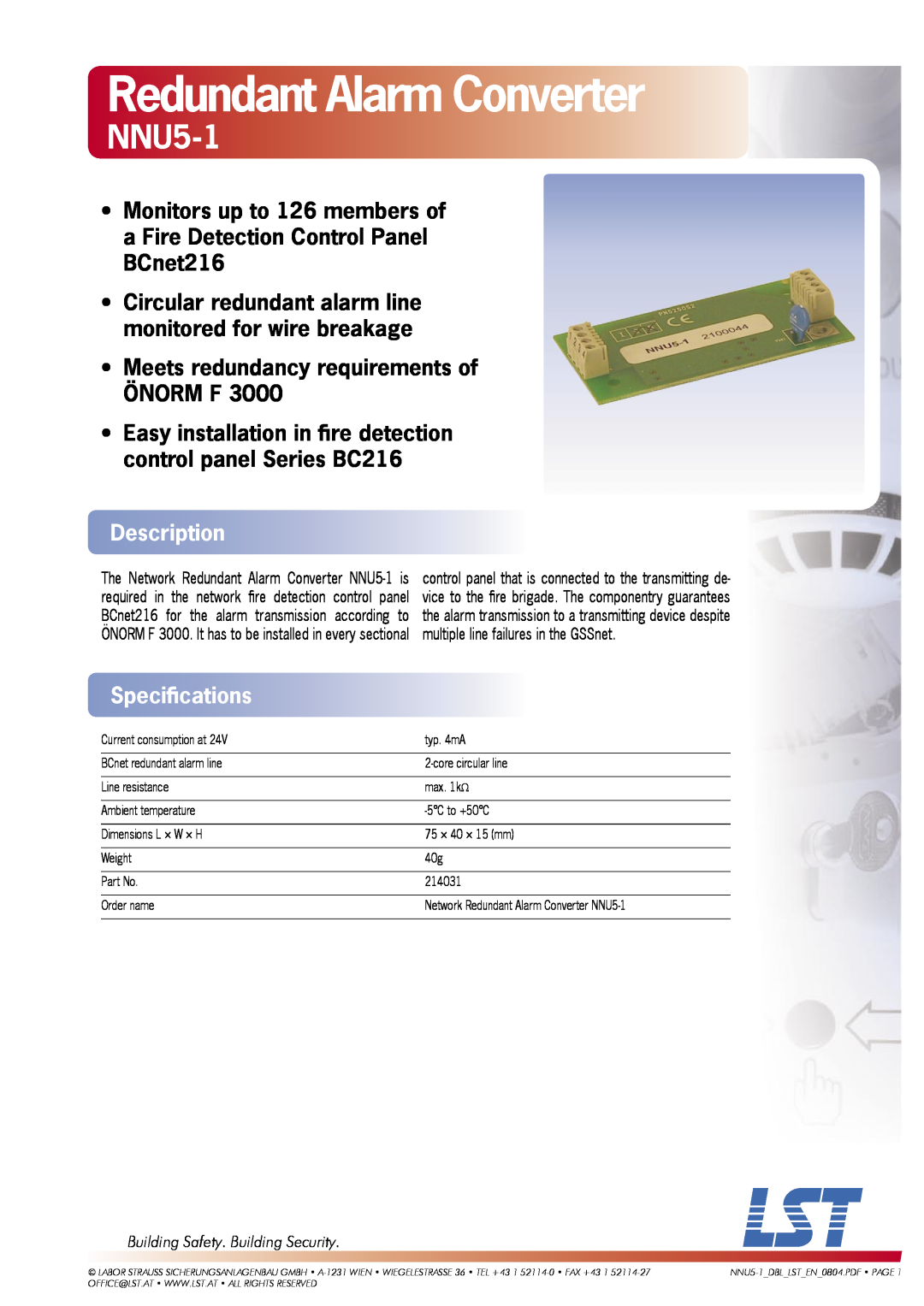 LST NNU5-1 specifications Redundant Alarm Converter, Meets redundancy requirements of ÖNORM F, Description, Speciﬁcations 