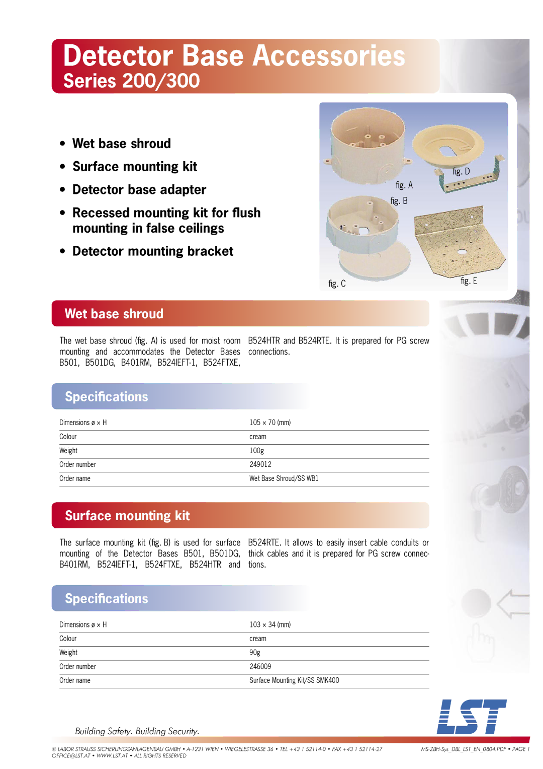 LST dimensions Detector Base Accessories, Series 200/300, Wet base shroud, Speciﬁcations, Surface mounting kit 