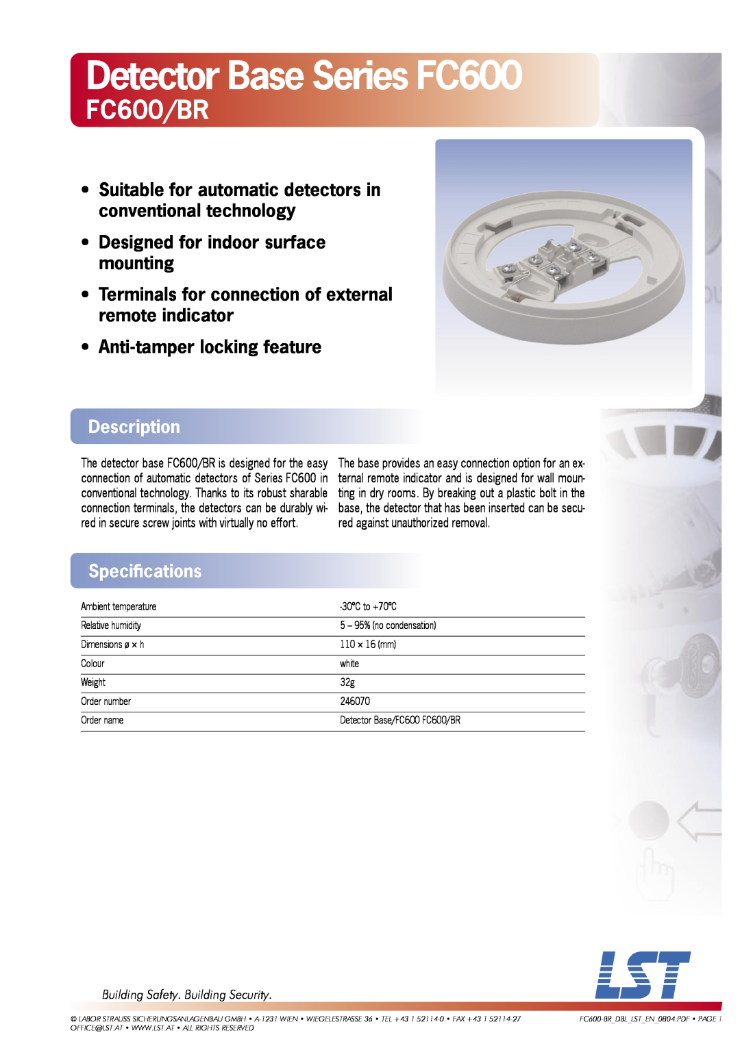 LST specifications Detector Base Series FC600, FC600/BR, Designed for indoor surface mounting, Description 