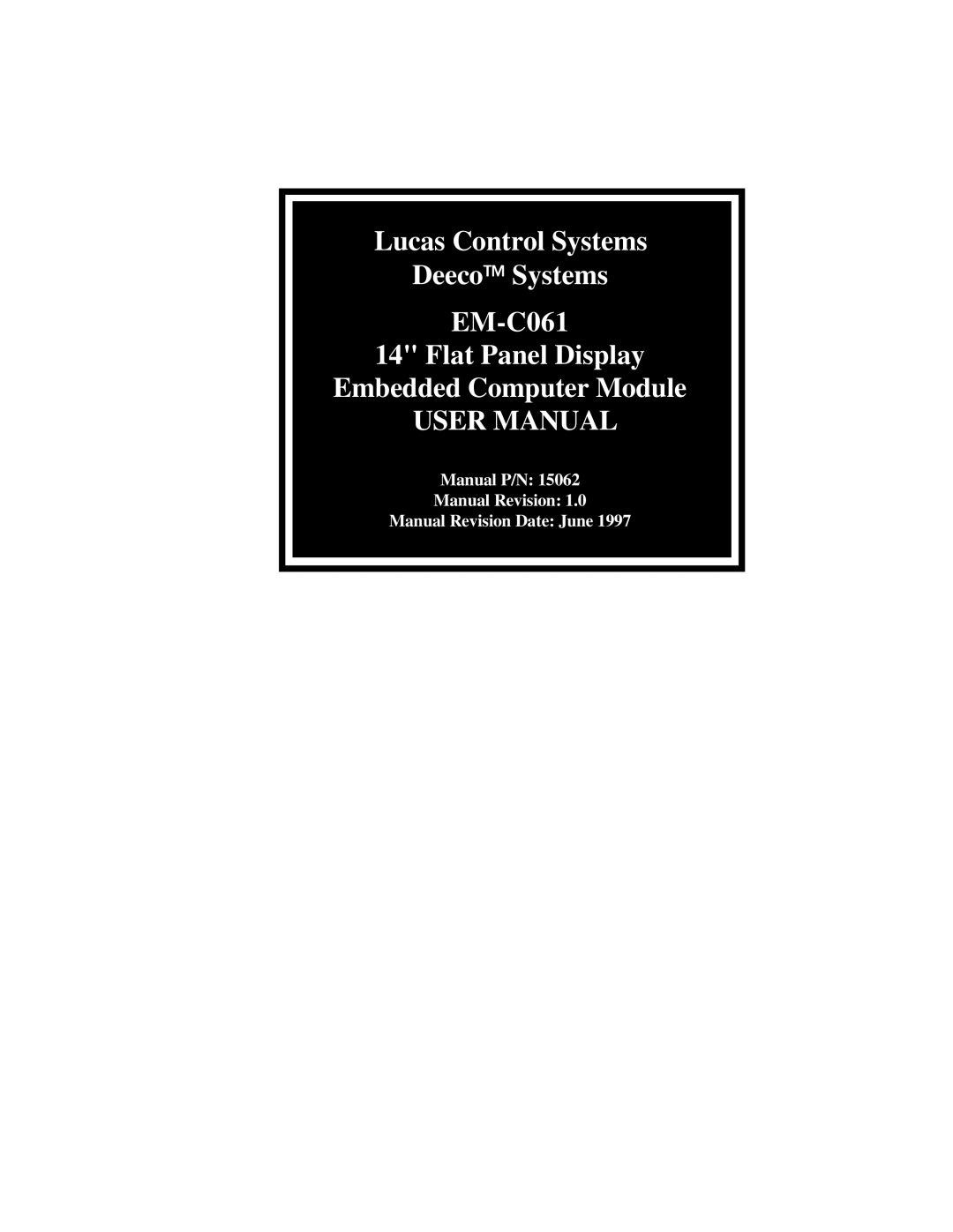 Lucas Industries EM-C061 manual Manual P/N Manual Revision Manual Revision Date June 