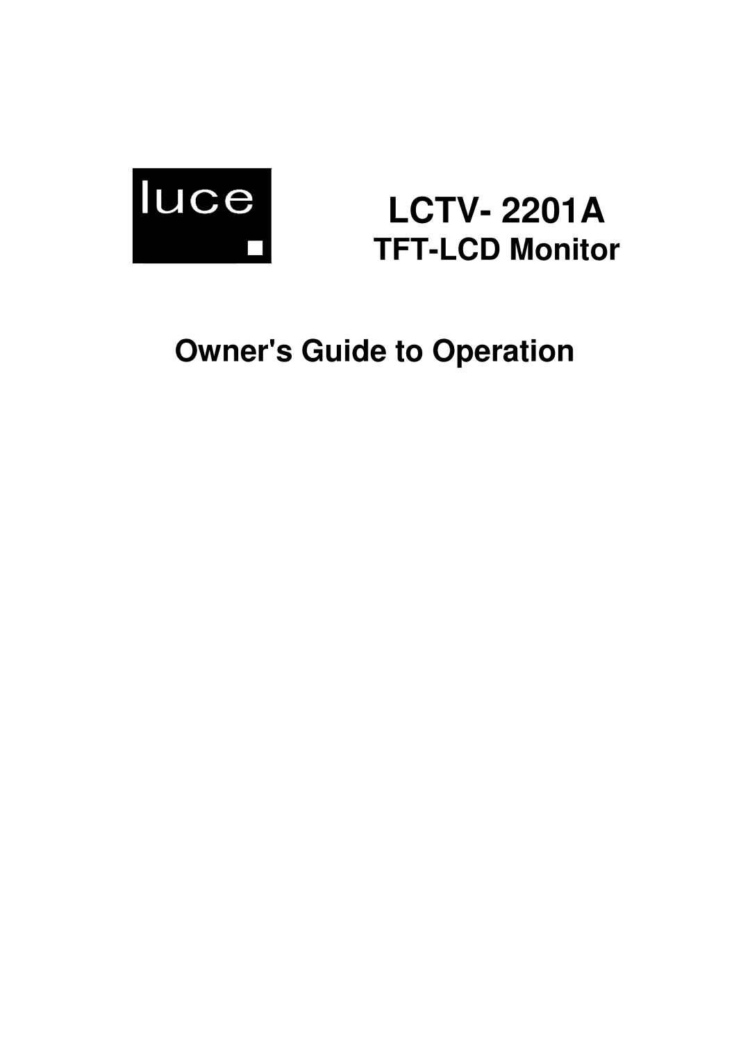 Luce LCTV-2201A manual LCTV- 2201A 