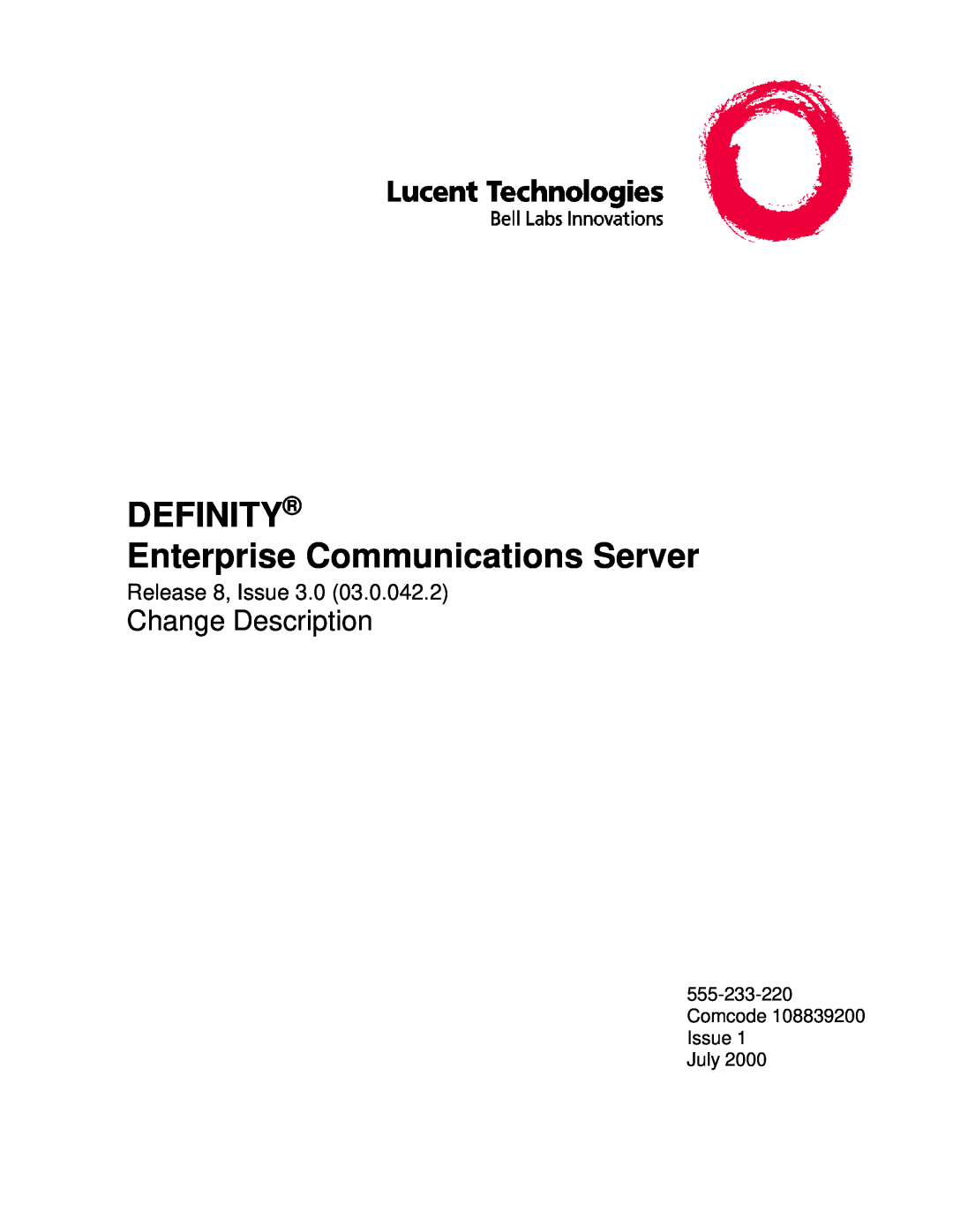 Lucent Technologies 03.0.042.2 manual Comcode 108839200 Issue July, DEFINITY Enterprise Communications Server 