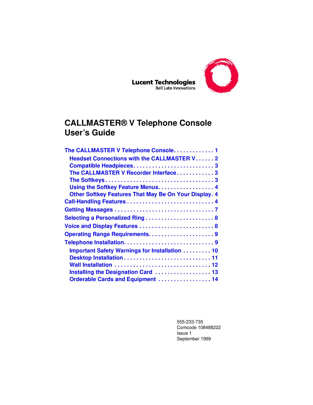 Lucent Technologies 108488222 manual Callmaster V Telephone Console User’s Guide 