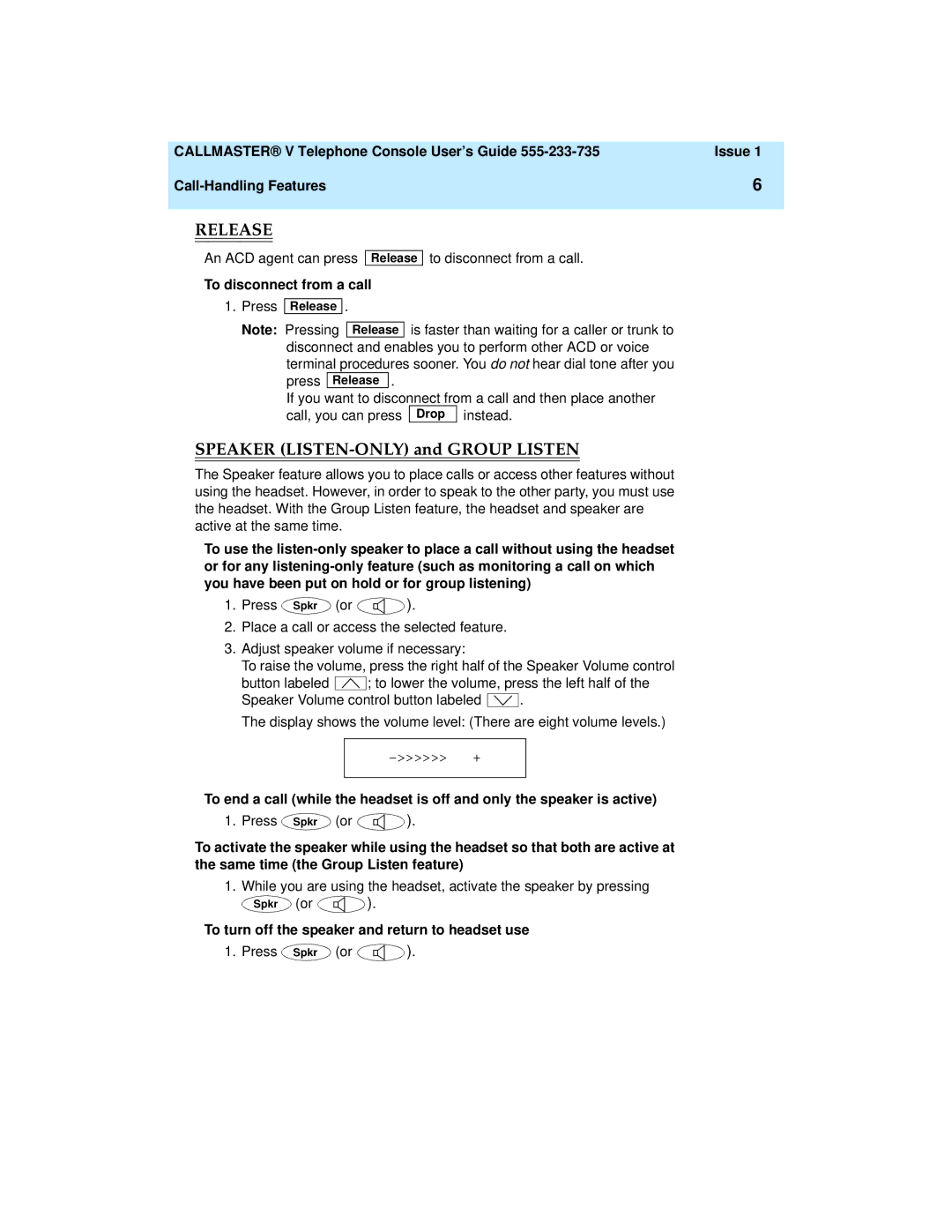 Lucent Technologies 108488222 manual Release, To disconnect from a call, To turn off the speaker and return to headset use 