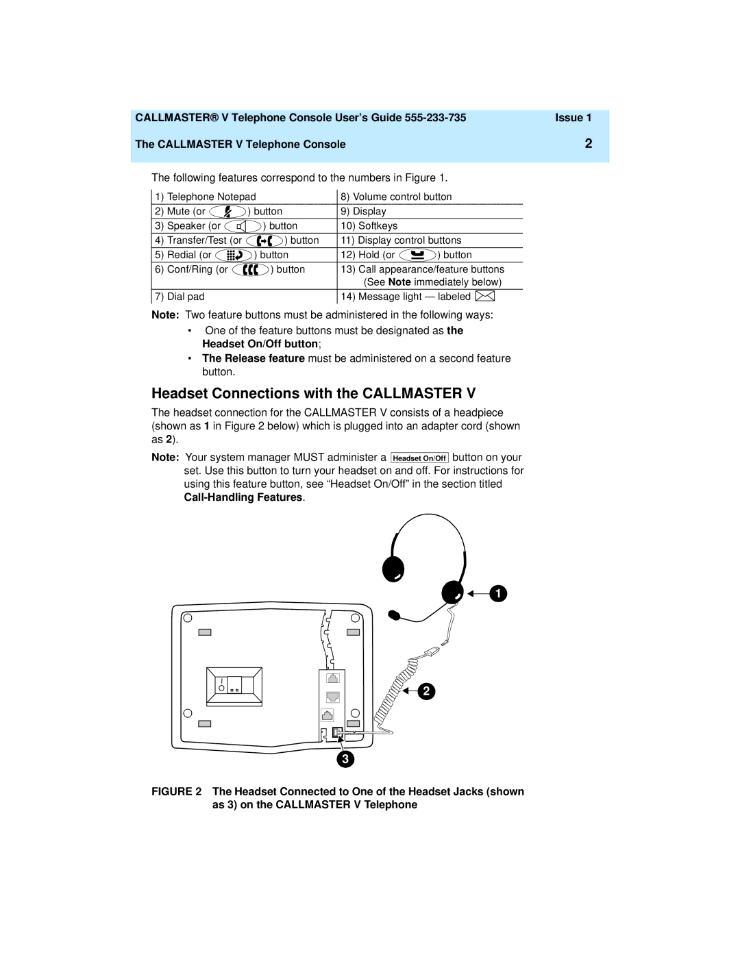 Lucent Technologies 108488222 manual Headset Connections with the Callmaster, Headset On/Off button 