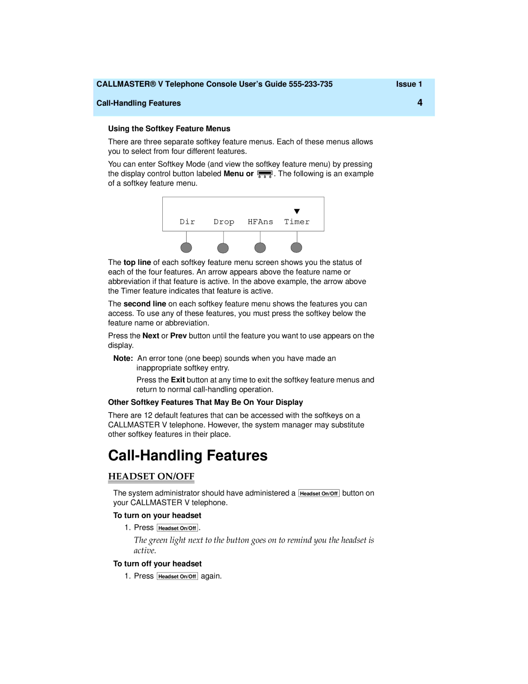 Lucent Technologies 108488222 Call-Handling Features, Headset ON/OFF, Other Softkey Features That May Be On Your Display 