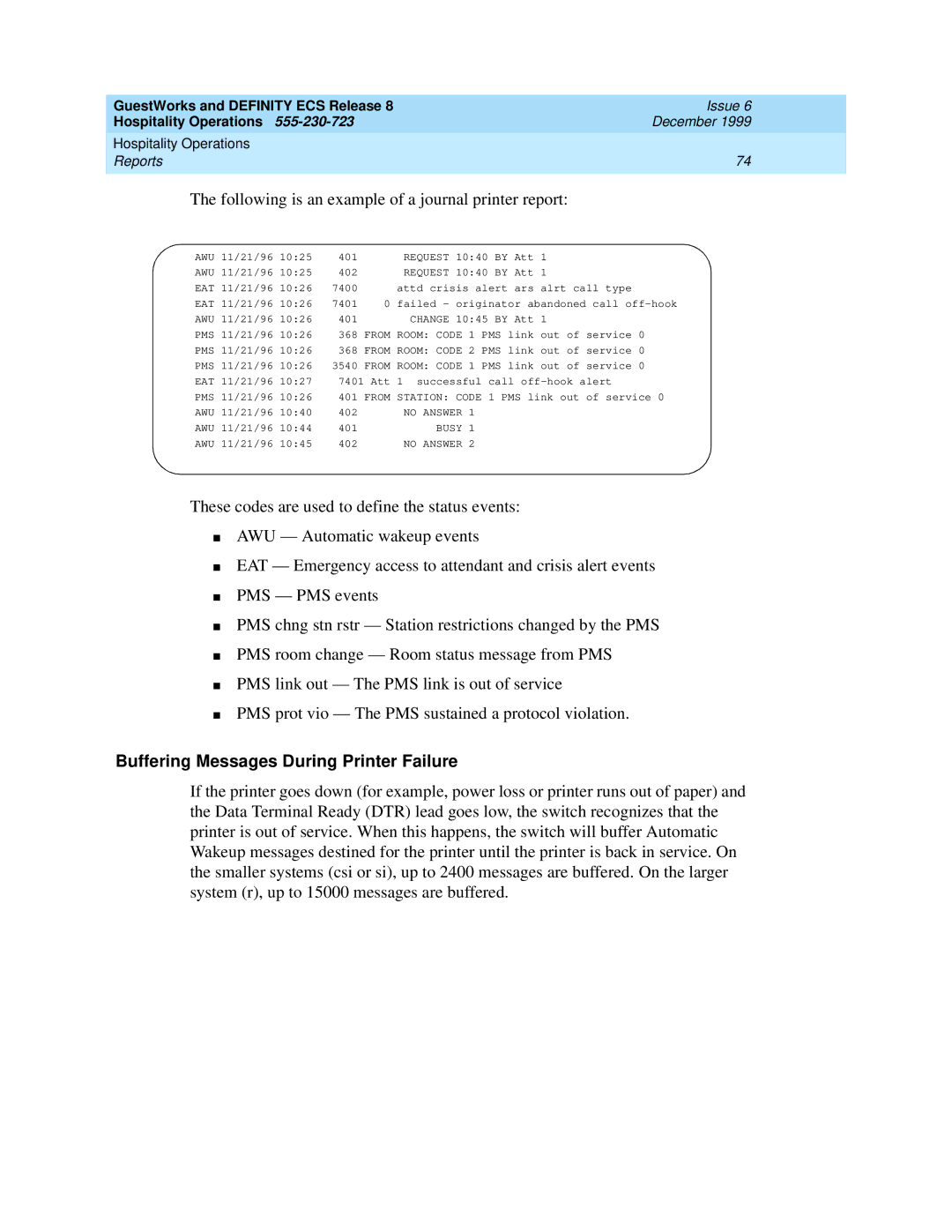 Lucent Technologies 108596560 manual Following is an example of a journal printer report 