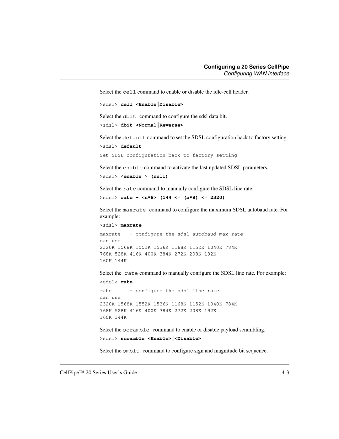 Lucent Technologies 20 manual Select the dbit command to configure the sdsl data bit 