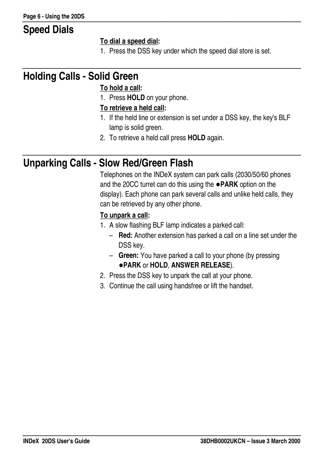 Lucent Technologies 20DS manual Speed Dials, Holding Calls Solid Green, Unparking Calls Slow Red/Green Flash 