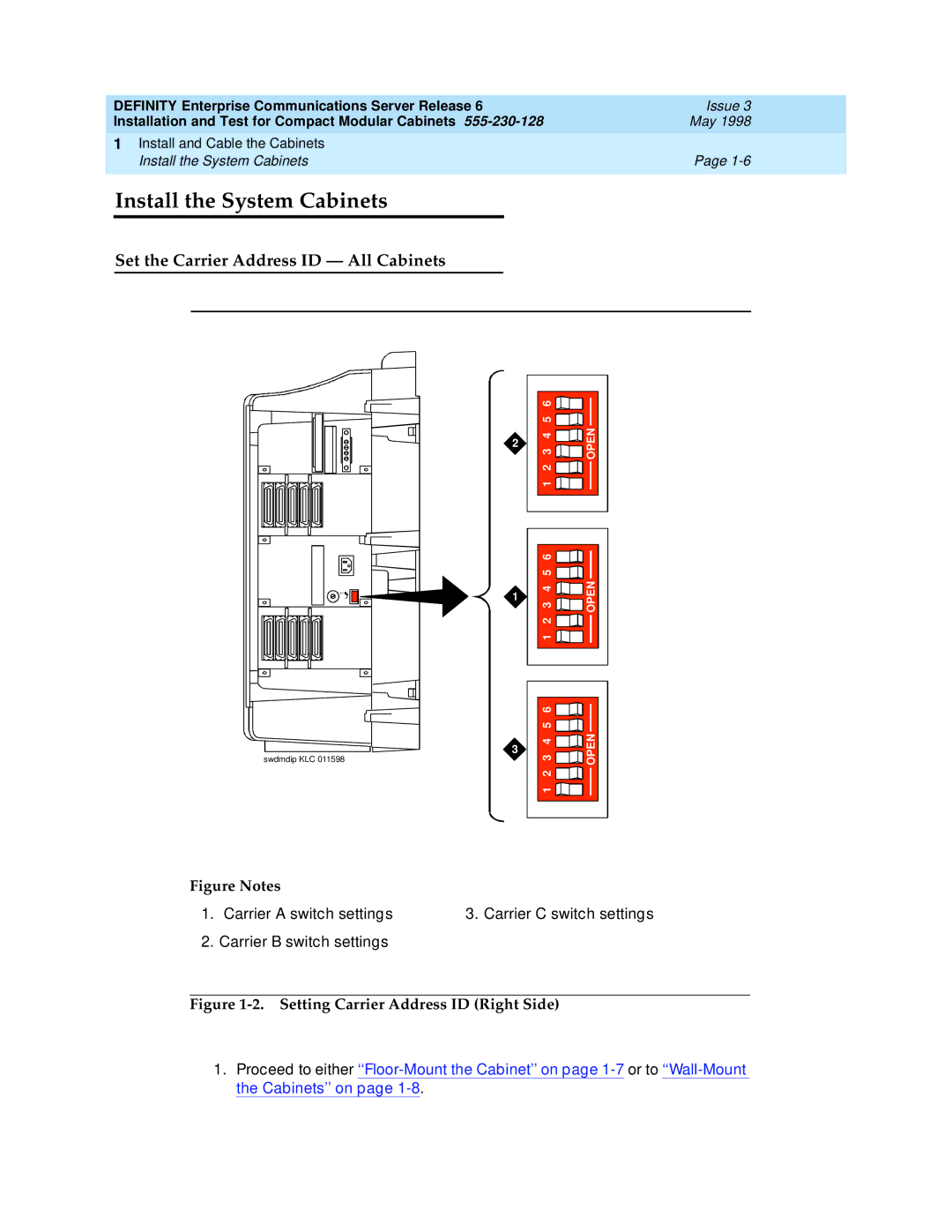 Lucent Technologies 555-230-128 manual Install the System Cabinets, Set the Carrier Address ID All Cabinets 