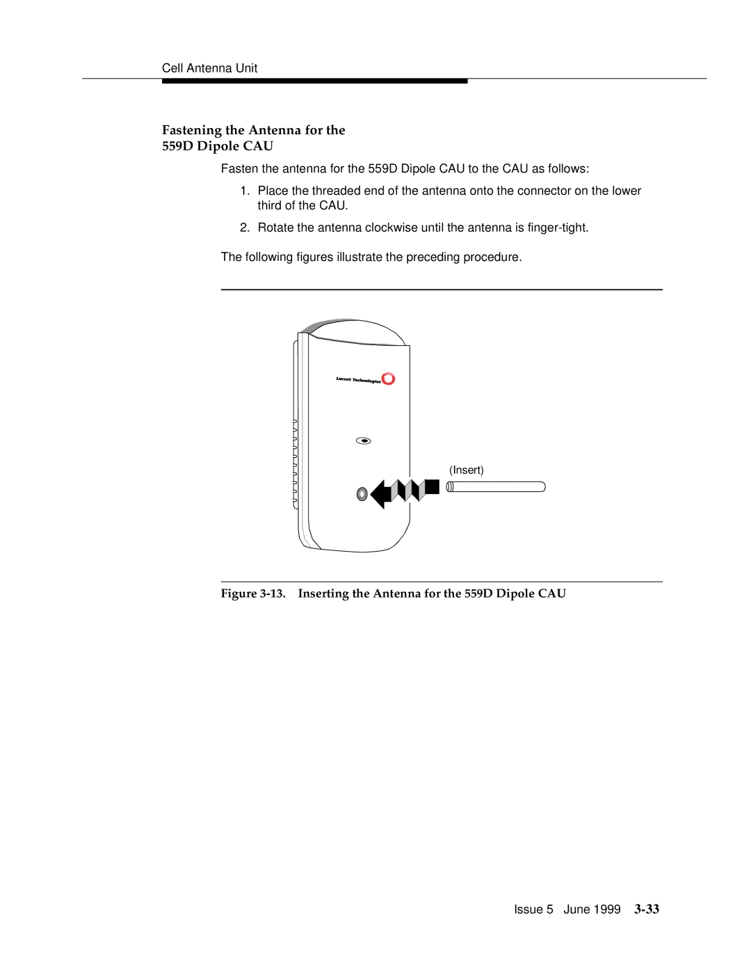 Lucent Technologies 555-232-102 manual Fastening the Antenna for the 559D Dipole CAU 