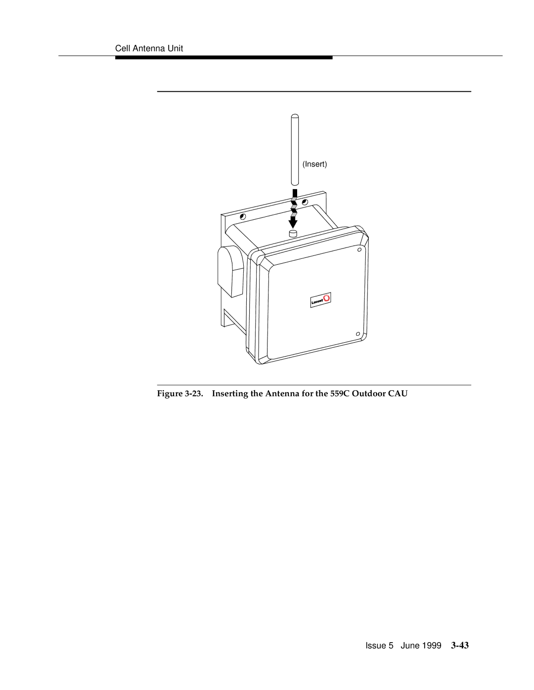 Lucent Technologies 555-232-102 manual Inserting the Antenna for the 559C Outdoor CAU 