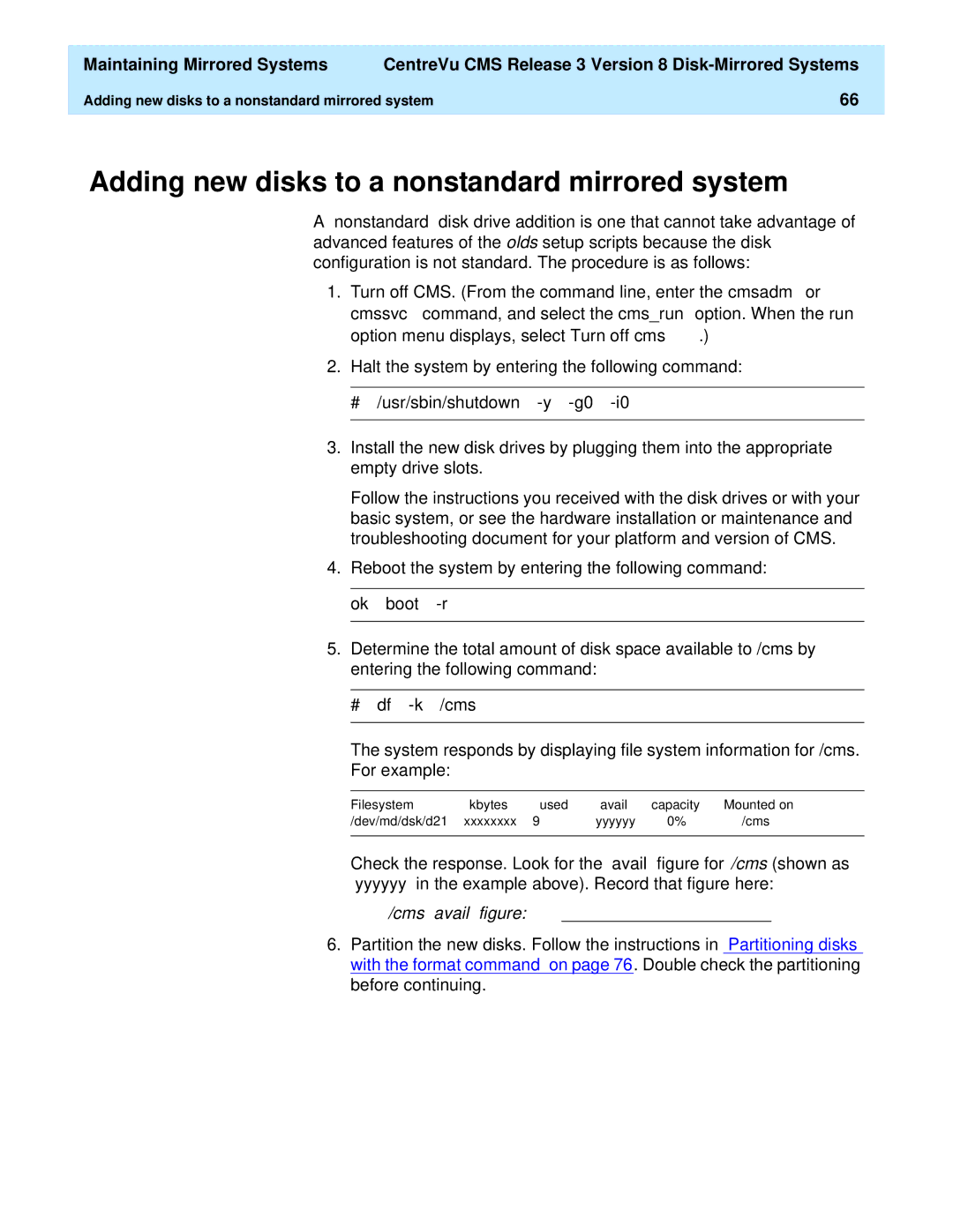 Lucent Technologies 585-210-940 manual Adding new disks to a nonstandard mirrored system, # df -k /cms 