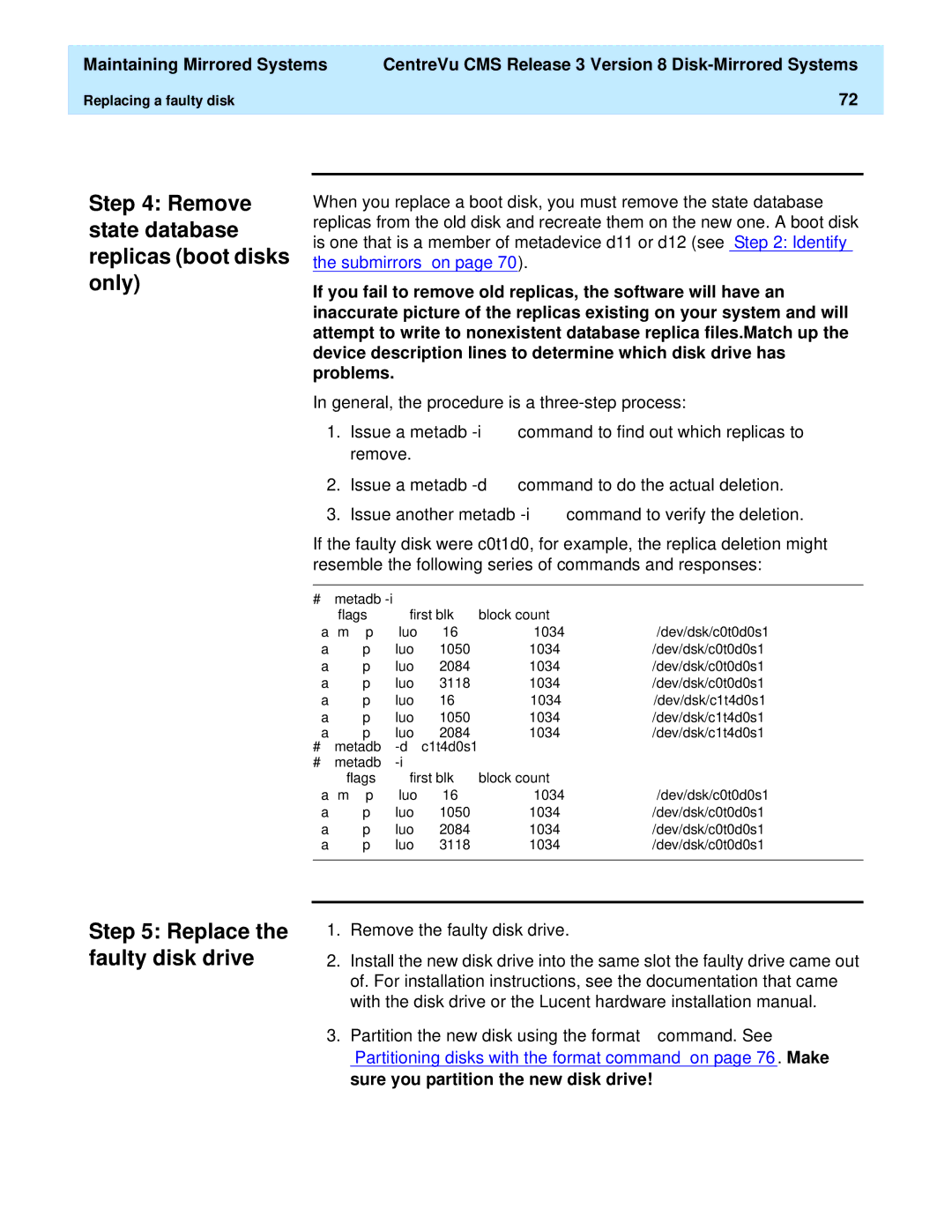 Lucent Technologies 585-210-940 manual Remove state database replicas boot disks only, Replace the faulty disk drive 