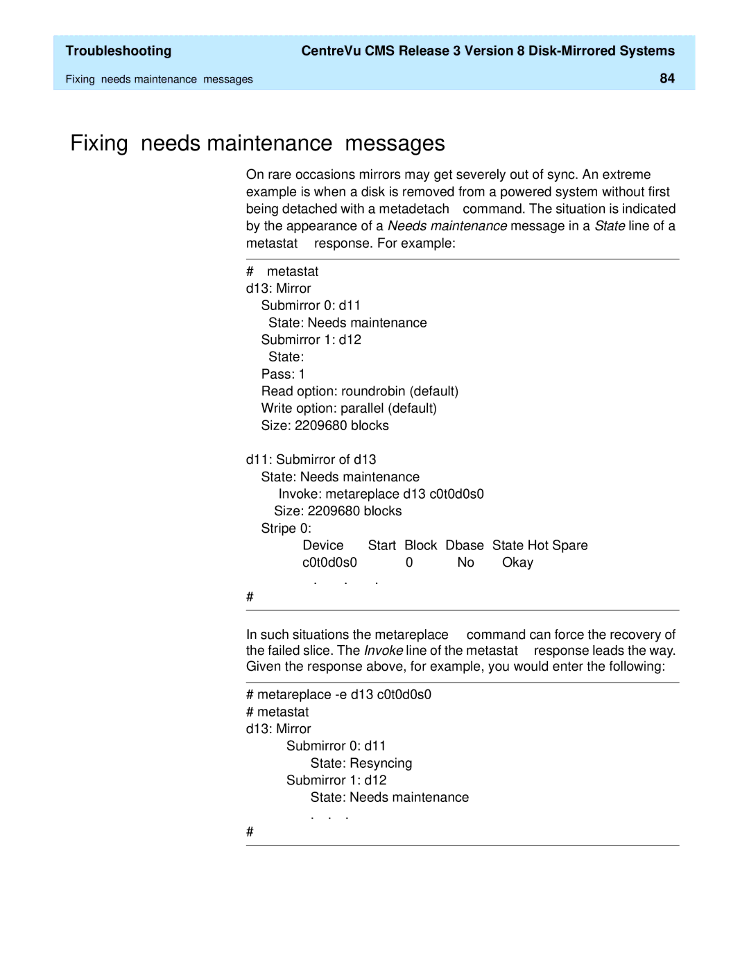 Lucent Technologies 585-210-940 manual Fixing needs maintenance messages, C0t0d0s0 Okay 