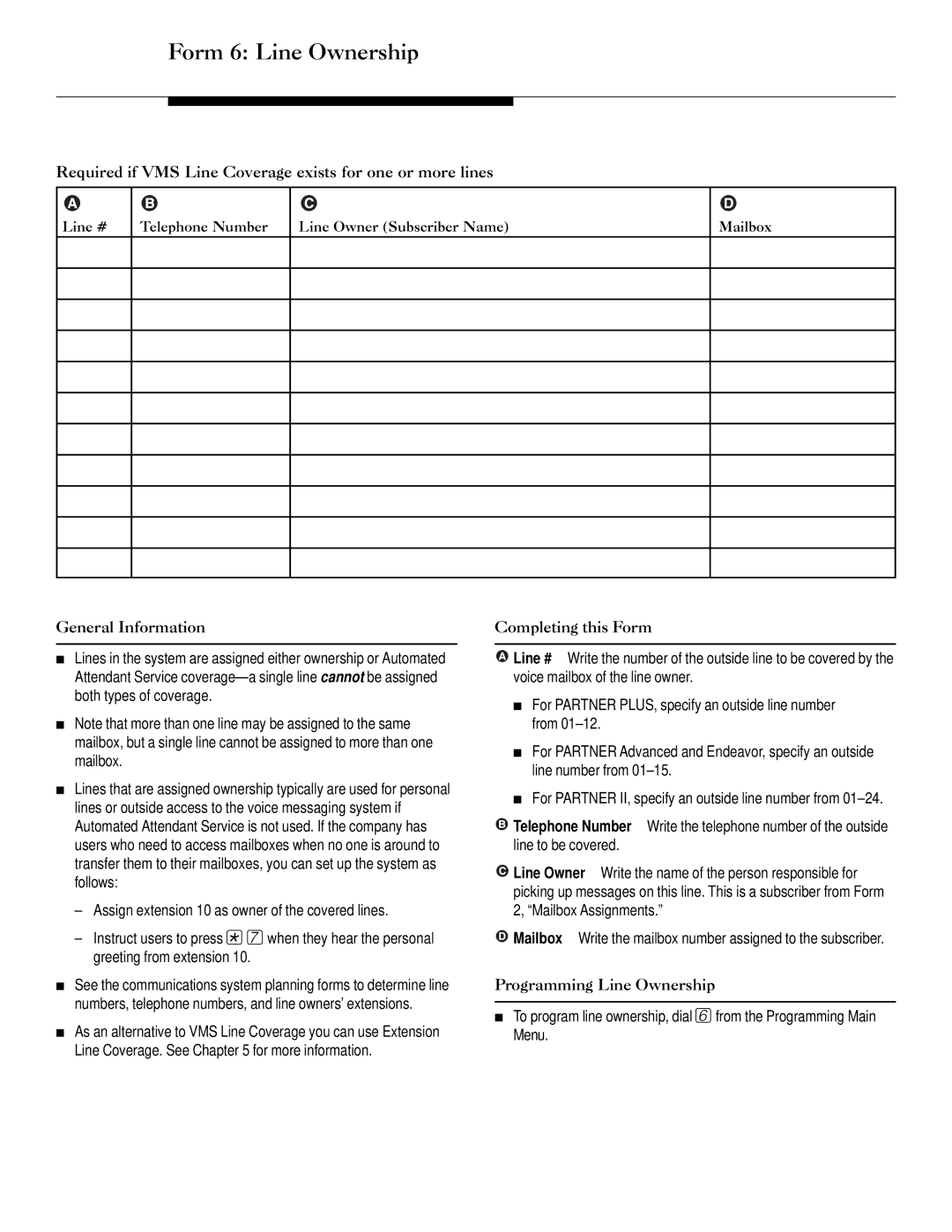 Lucent Technologies 585-322-533 manual Form 6 Line Ownership, Required if VMS Line Coverage exists for one or more lines 