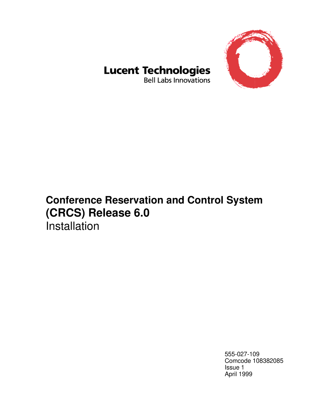 Lucent Technologies 6 manual Crcs Release 