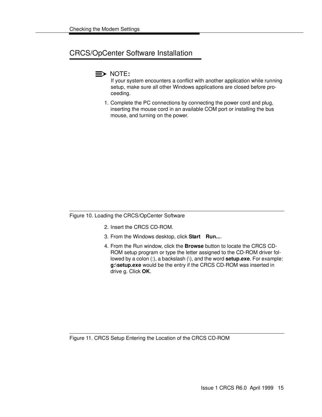 Lucent Technologies 6 manual CRCS/OpCenter Software Installation, Loading the CRCS/OpCenter Software 