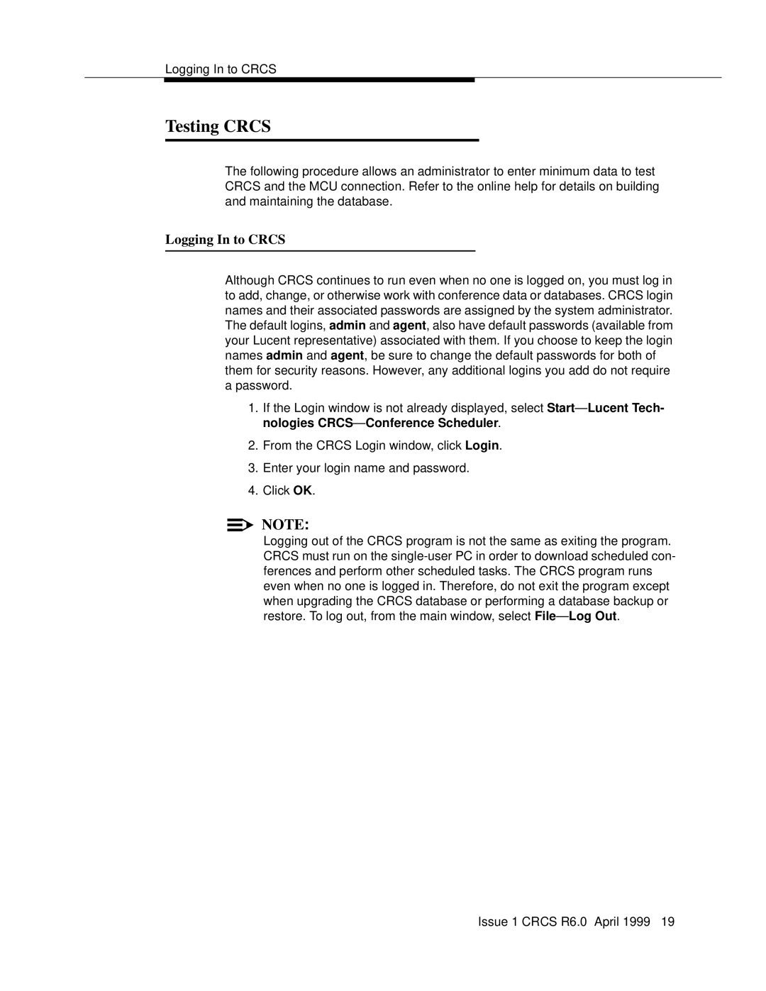 Lucent Technologies 6 manual Testing Crcs, Logging In to Crcs 