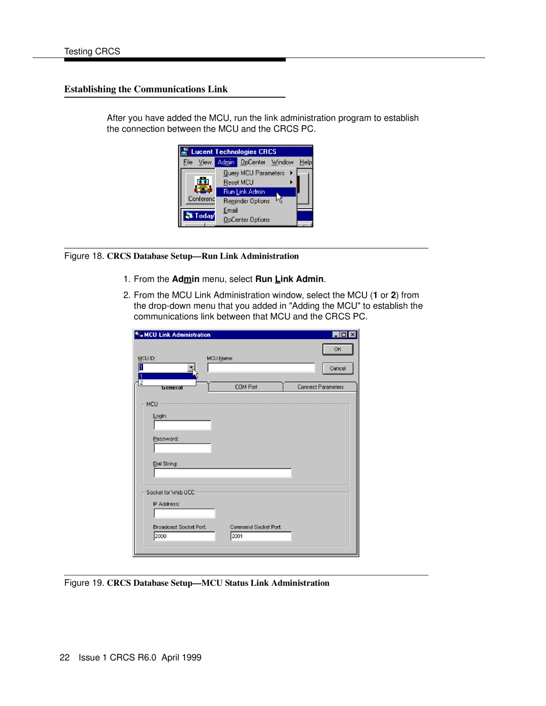 Lucent Technologies 6 manual Establishing the Communications Link, Crcs Database Setup-Run Link Administration 