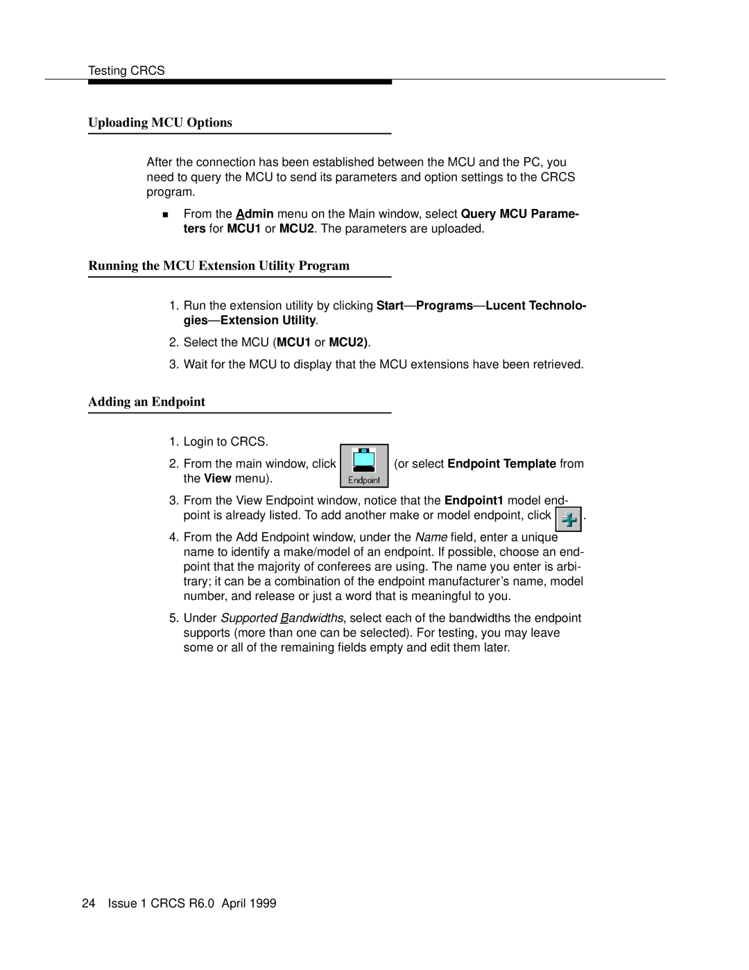 Lucent Technologies 6 manual Uploading MCU Options, Running the MCU Extension Utility Program, Adding an Endpoint 