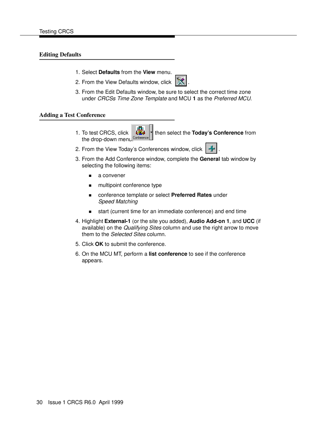 Lucent Technologies 6 manual Editing Defaults, Adding a Test Conference 