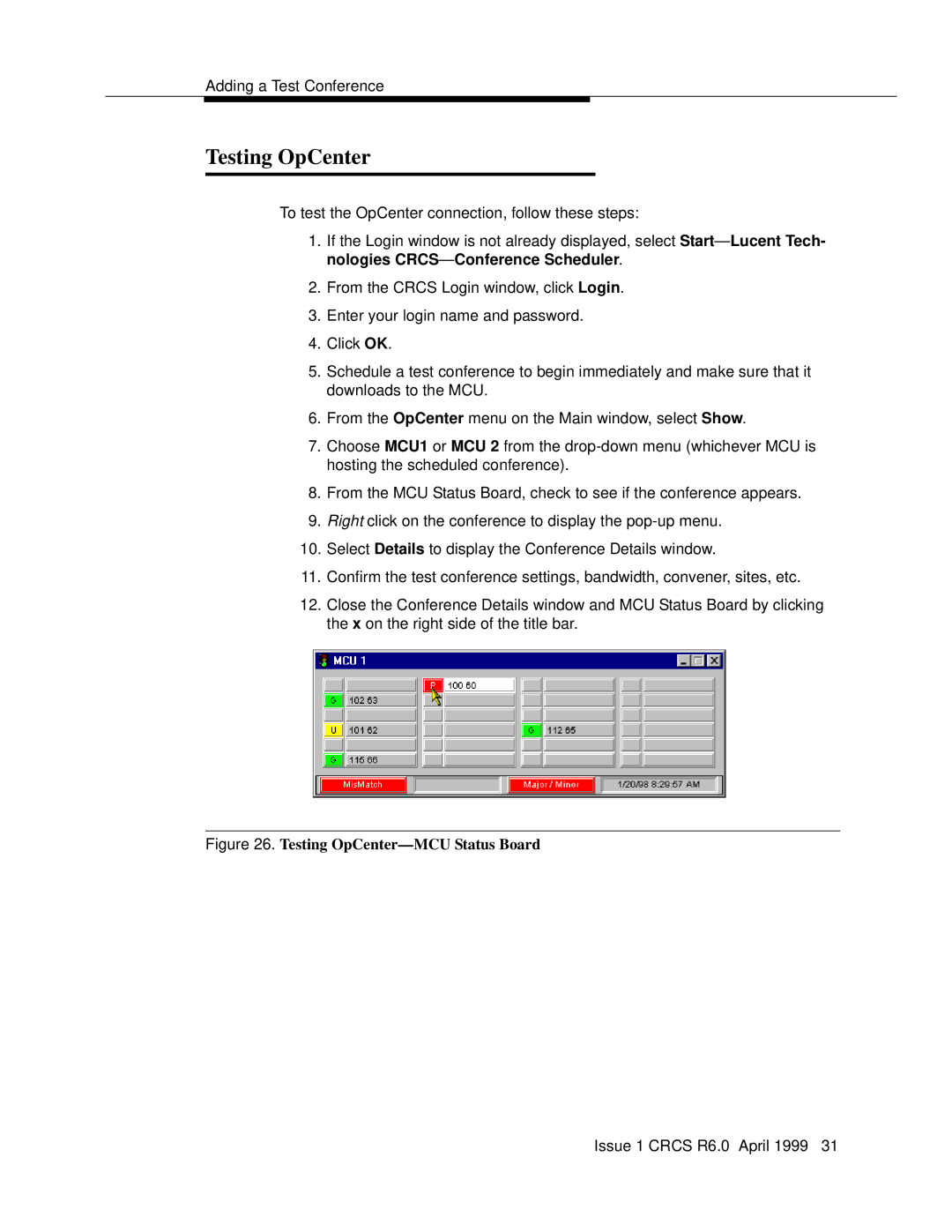 Lucent Technologies 6 manual Testing OpCenter-MCU Status Board 