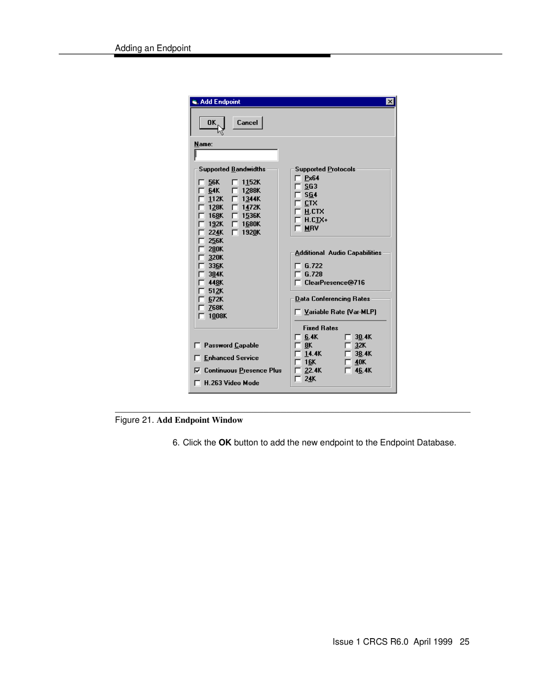 Lucent Technologies manual Adding an Endpoint, Add Endpoint Window, Issue 1 CRCS R6.0 April 1999 