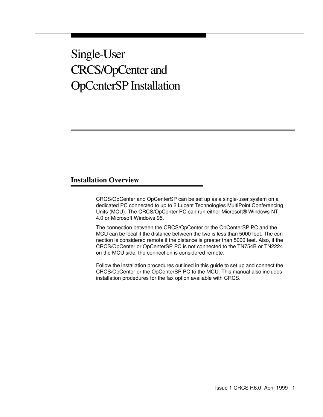 Lucent Technologies 6 manual Installation Overview, Single-User CRCS/OpCenter and, OpCenterSP Installation 
