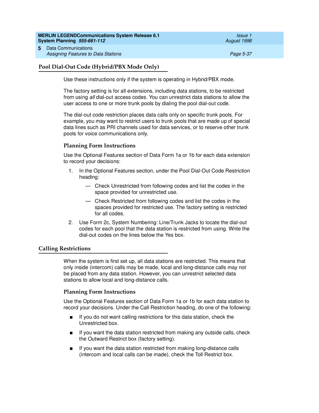 Lucent Technologies 6.1 manual Pool Dial-Out Code Hybrid/PBX Mode Only, Calling Restrictions 