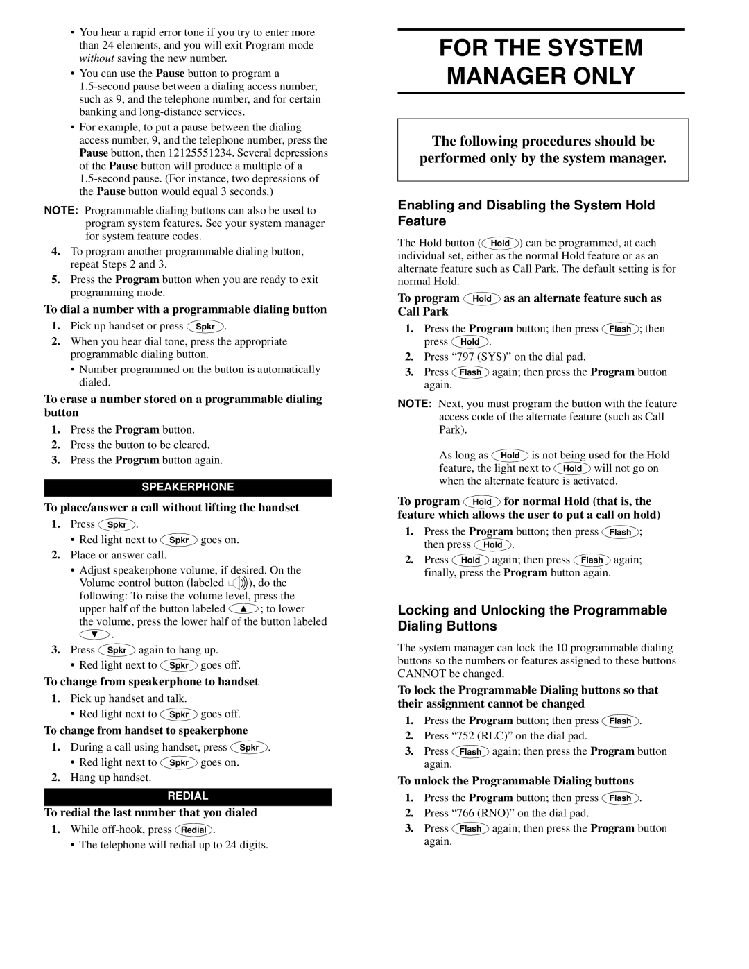 Lucent Technologies 6225 manual For the System Manager only, Enabling and Disabling the System Hold Feature 