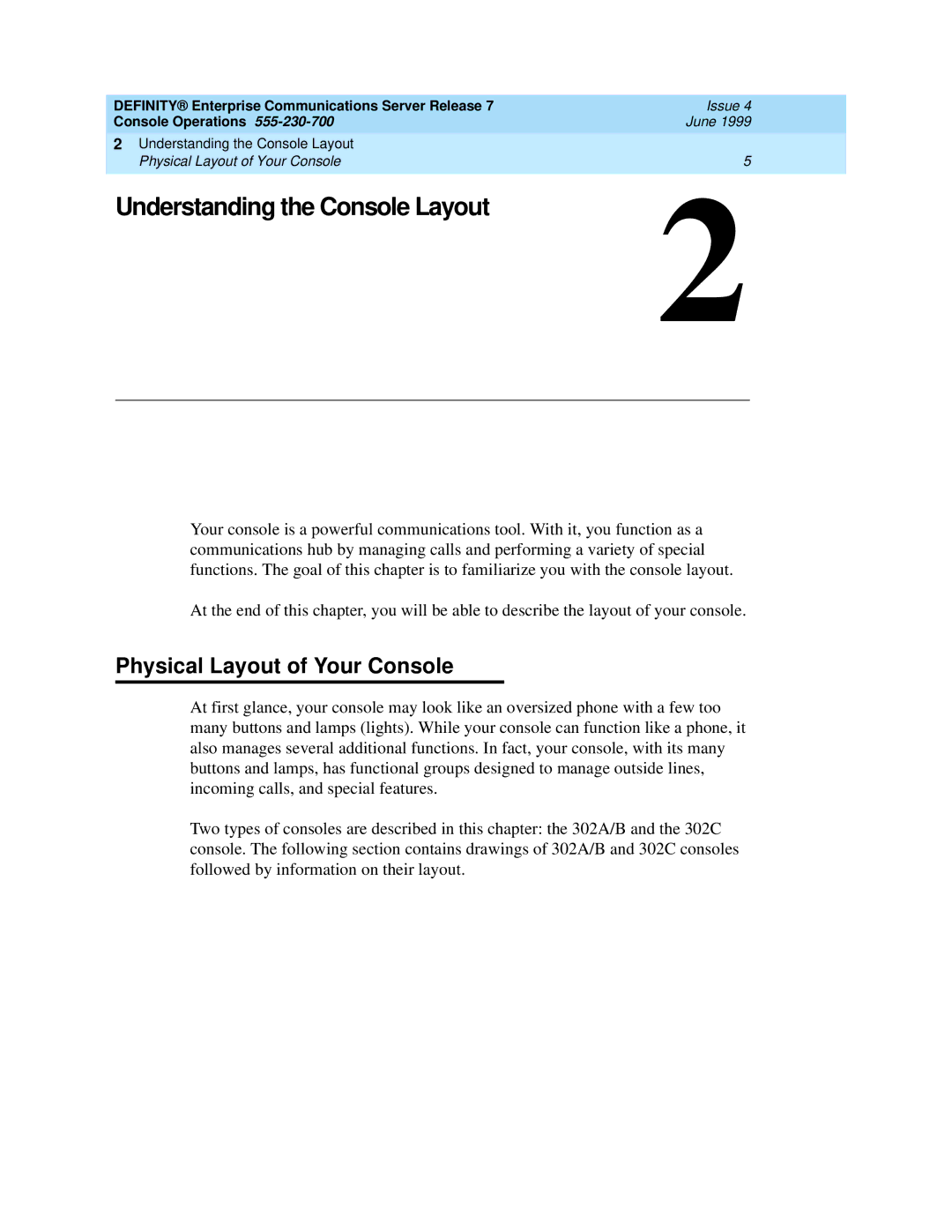 Lucent Technologies 2500, 7103A, 7101A manual Understanding the Console Layout, Physical Layout of Your Console 