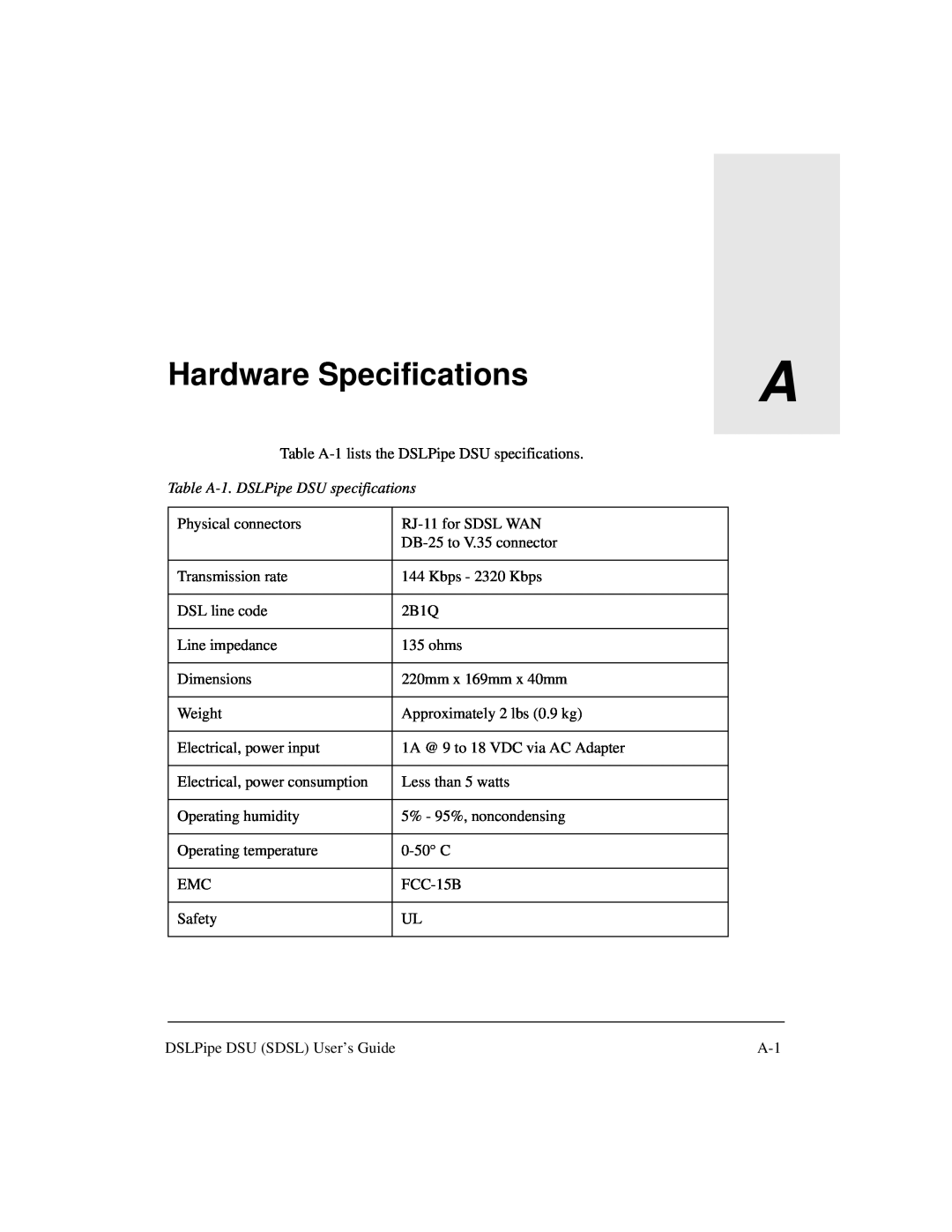 Lucent Technologies 7820-0657-001 manual Hardware Specifications, Table A-1. DSLPipe DSU specifications 