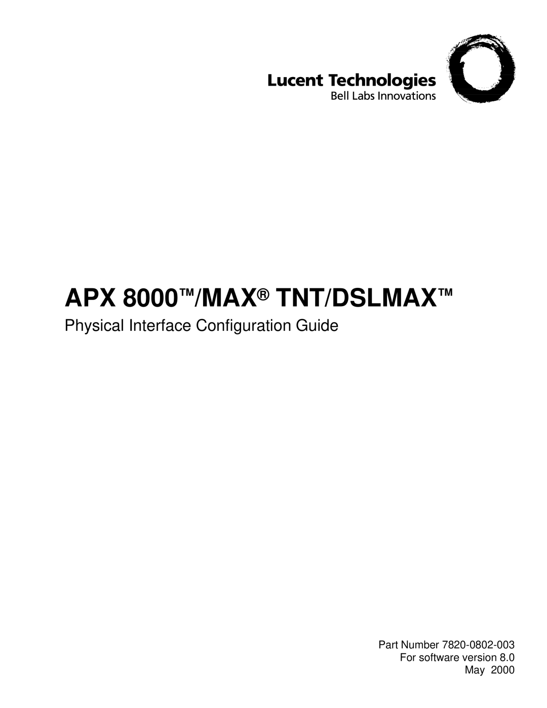 Lucent Technologies 7820-0802-003 manual APX 8000 /MAX TNT/DSLMAX 