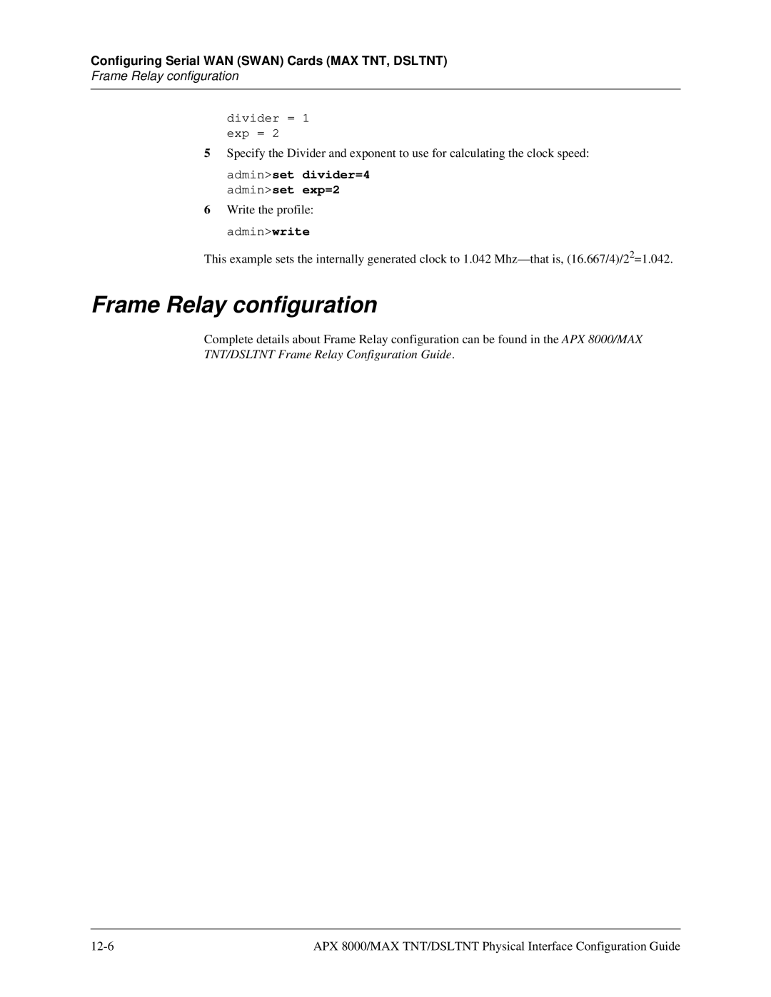 Lucent Technologies 7820-0802-003 manual Frame Relay configuration, Adminset divider=4 adminset exp=2 