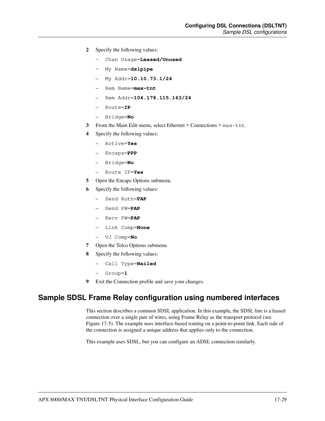 Lucent Technologies 7820-0802-003 manual My Addr=10.10.73.1/24, Rem Addr=104.178.115.163/24 