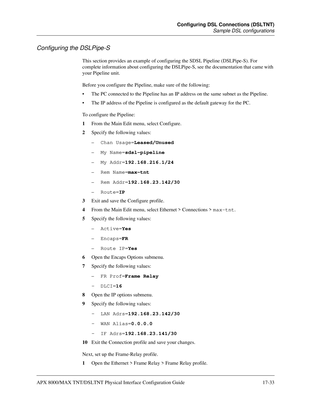 Lucent Technologies 7820-0802-003 manual Configuring the DSLPipe-S, Rem Addr=192.168.23.142/30, FR Prof=Frame Relay 
