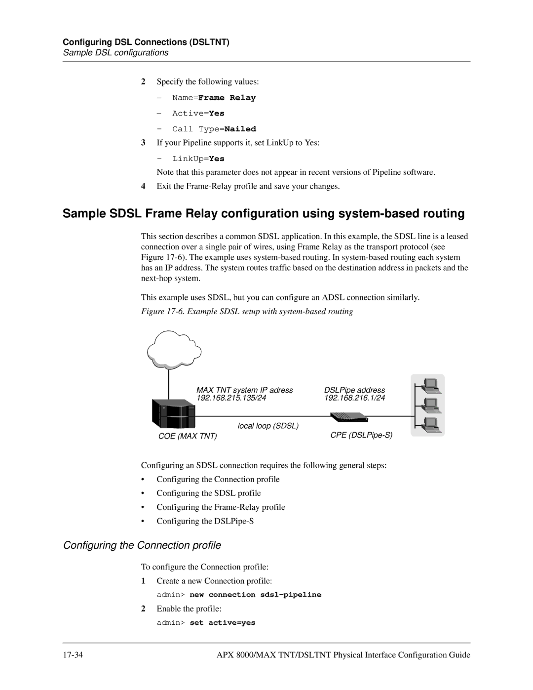 Lucent Technologies 7820-0802-003 manual Name=Frame Relay, Example Sdsl setup with system-based routing 