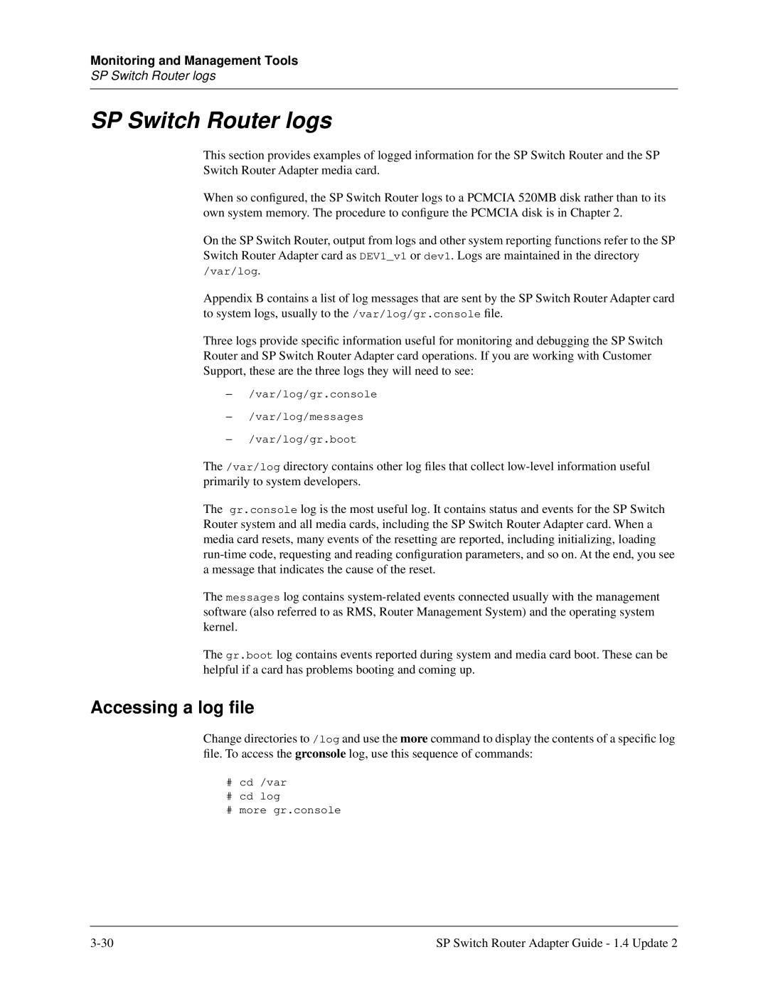 Lucent Technologies 9077 04S, 9077 16S, 9076 manual SP Switch Router logs, Accessing a log ﬁle 