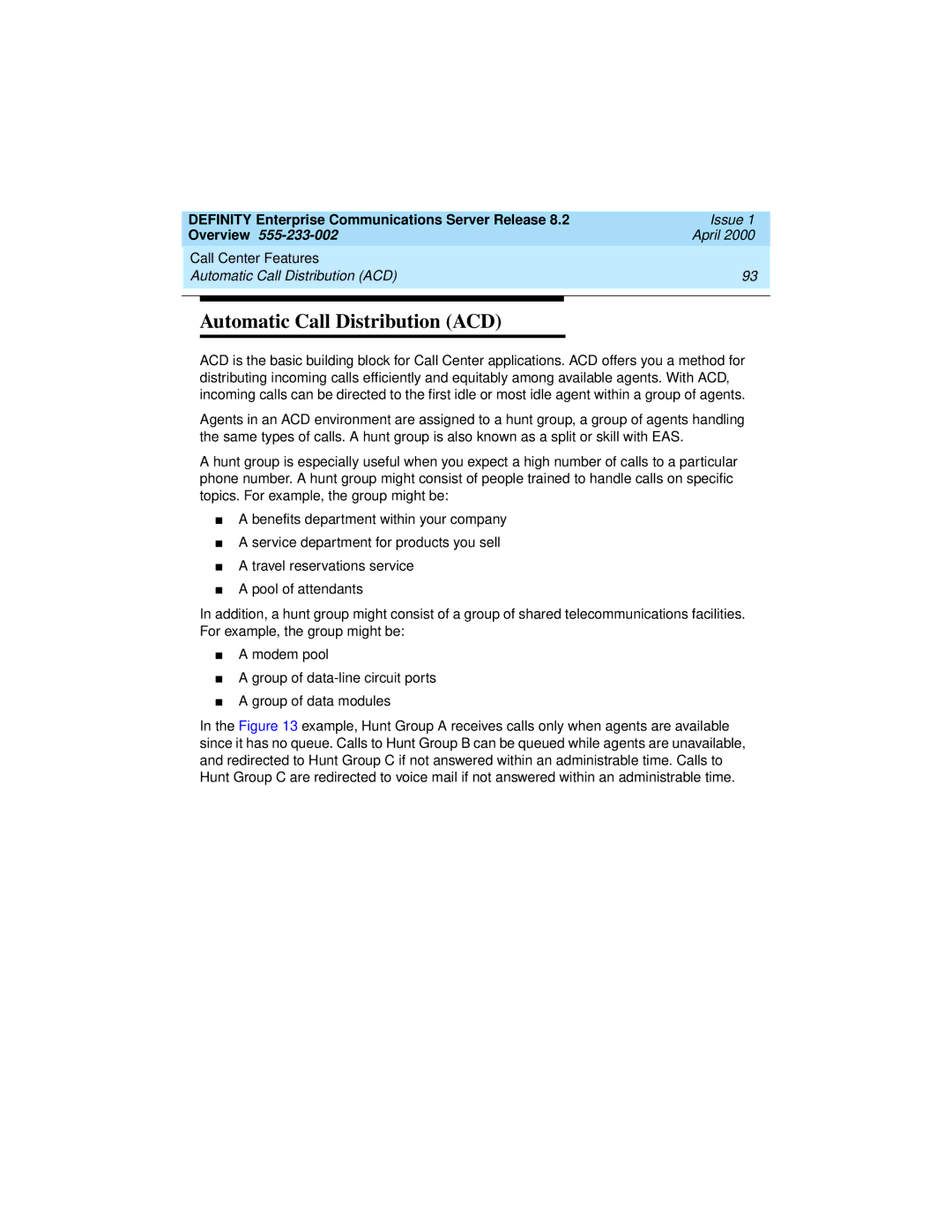 Lucent Technologies 8400, 9400 manual Call Center Features Automatic Call Distribution ACD 