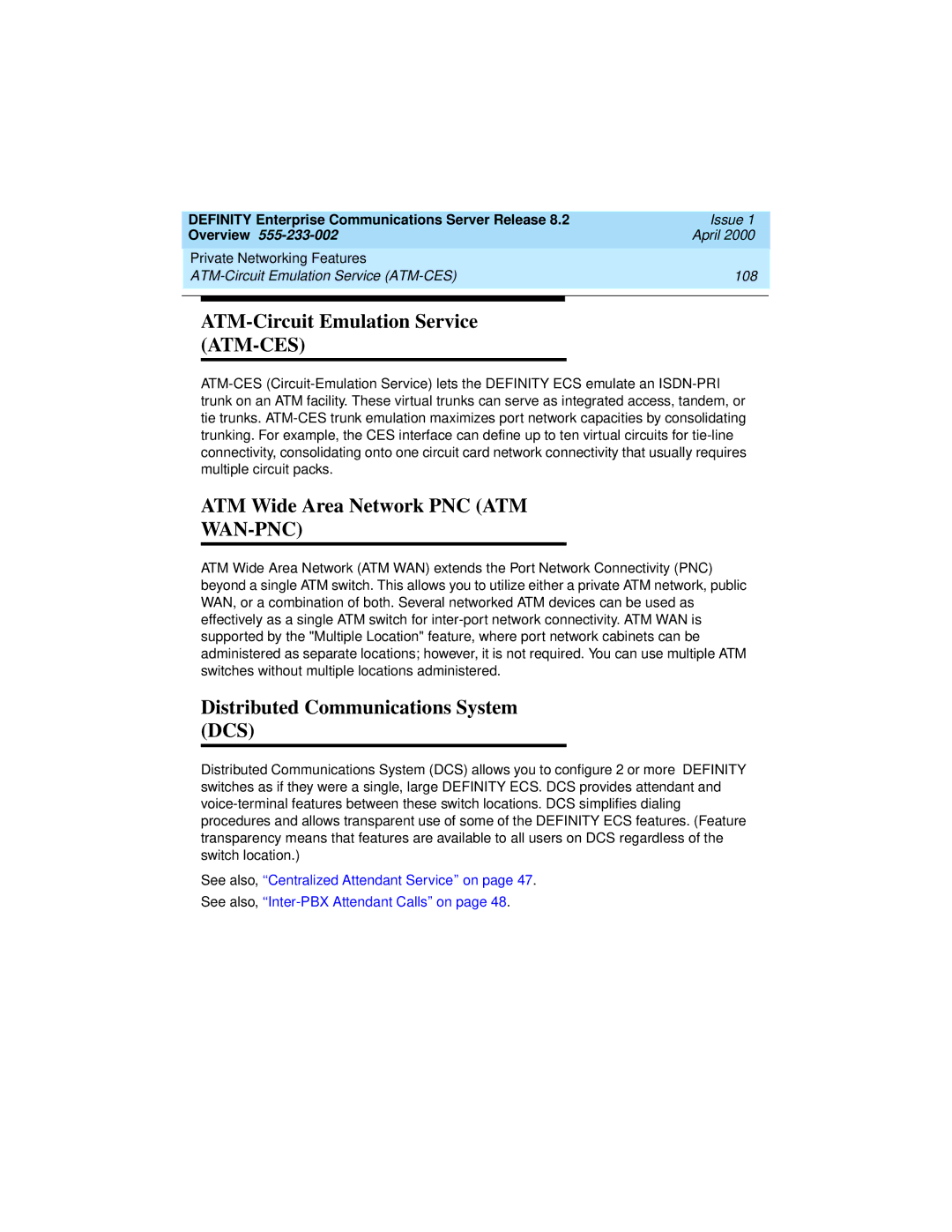 Lucent Technologies 9400, 8400 manual ATM-Circuit Emulation Service ATM-CES, ATM Wide Area Network PNC ATM 