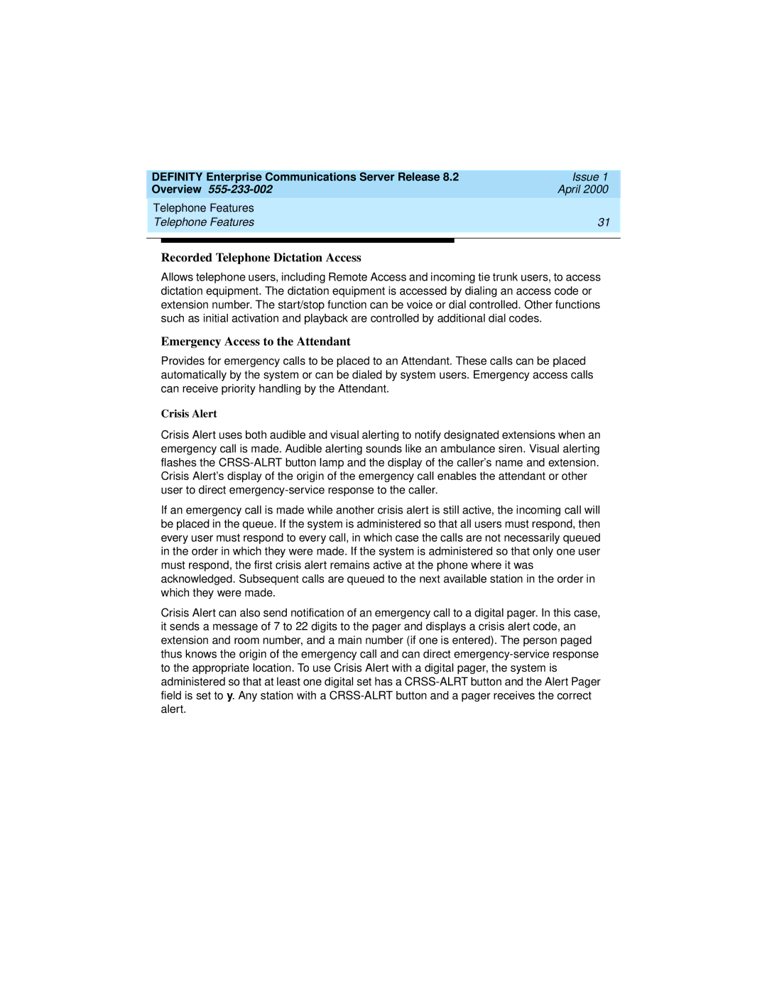 Lucent Technologies 8400, 9400 manual Recorded Telephone Dictation Access, Emergency Access to the Attendant, Crisis Alert 