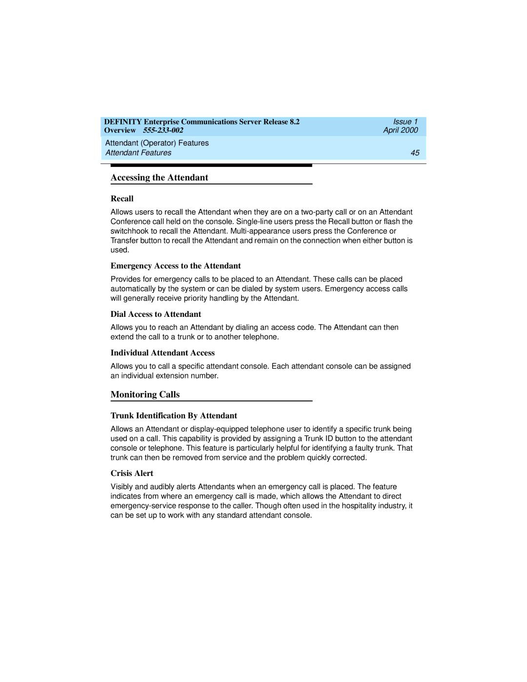 Lucent Technologies 8400, 9400 manual Accessing the Attendant, Monitoring Calls 