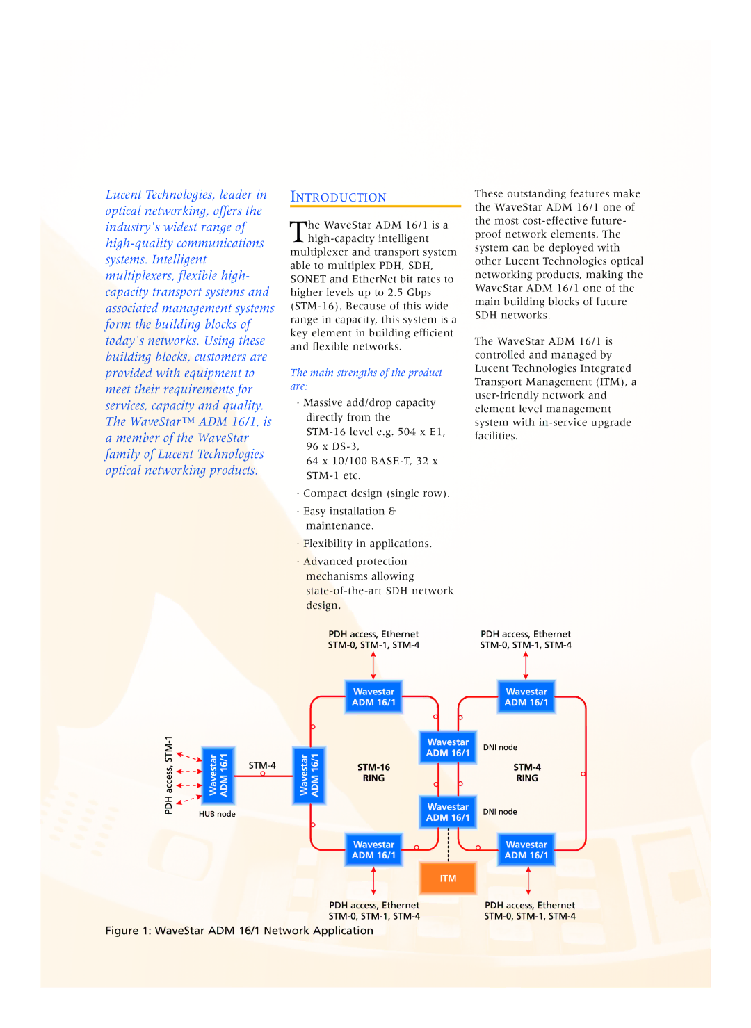 Lucent Technologies ADM 16/1 manual Introduction, Main strengths of the product are 