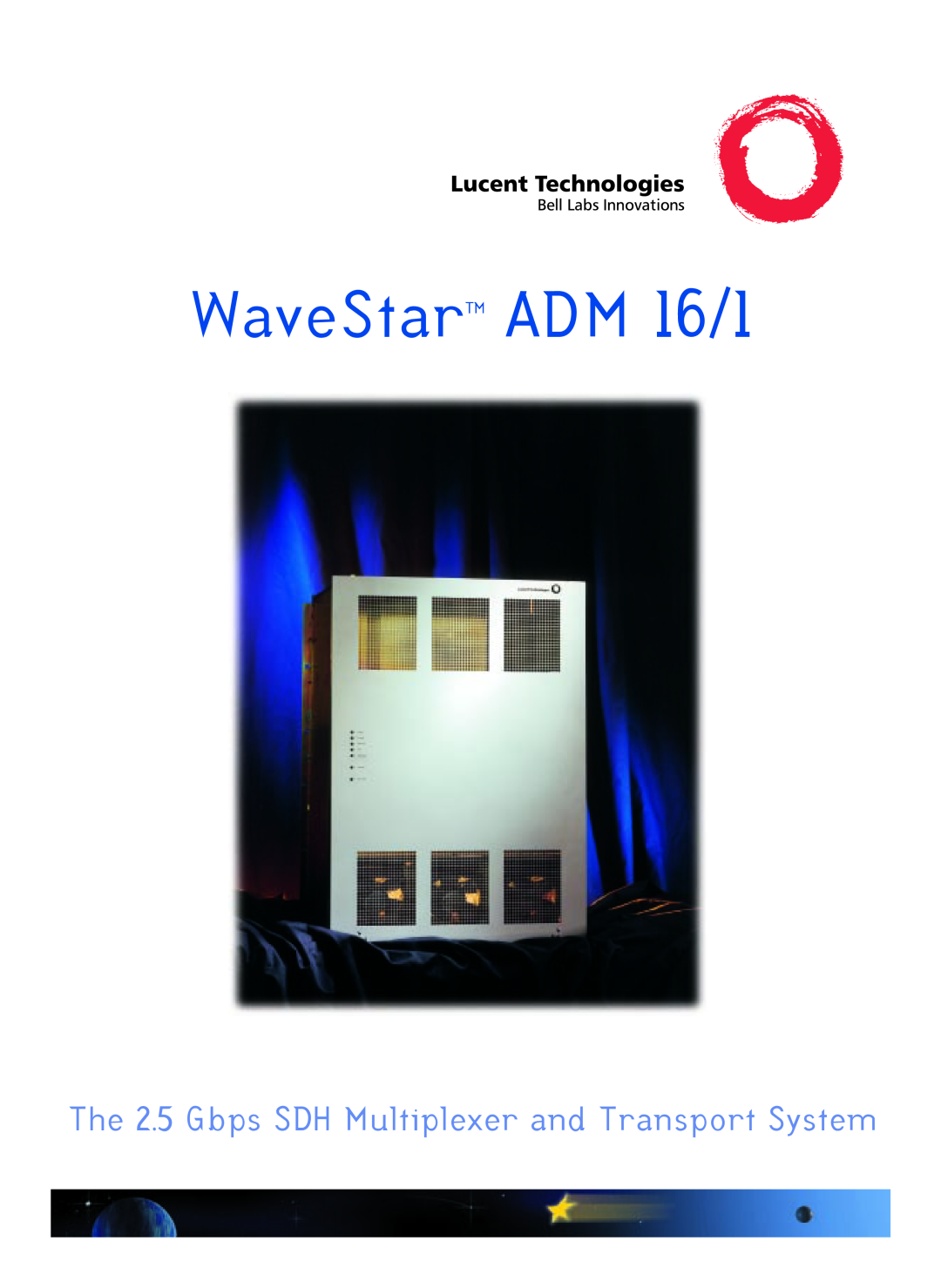 Lucent Technologies manual WaveStar ADM 16/1, The 2.5 Gbps SDH Multiplexer and Transport System 
