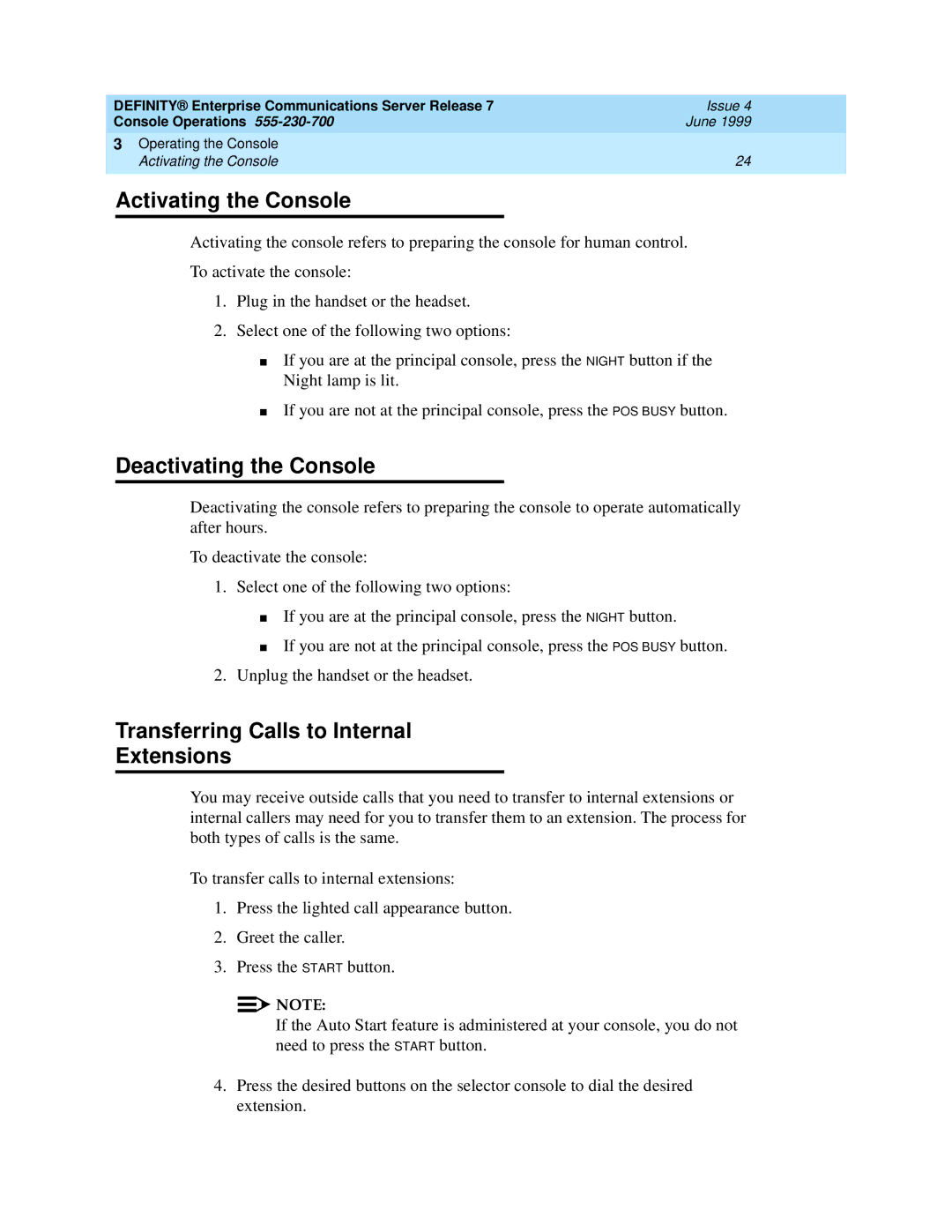 Lucent Technologies Enterprise Communications Server manual Activating the Console, Deactivating the Console 