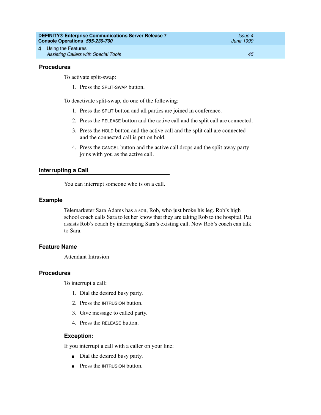 Lucent Technologies Enterprise Communications Server manual Interrupting a Call, Exception 